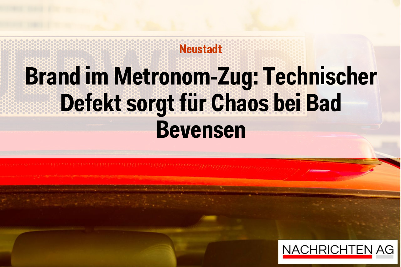Brand im Metronom-Zug: Technischer Defekt sorgt für Chaos bei Bad Bevensen