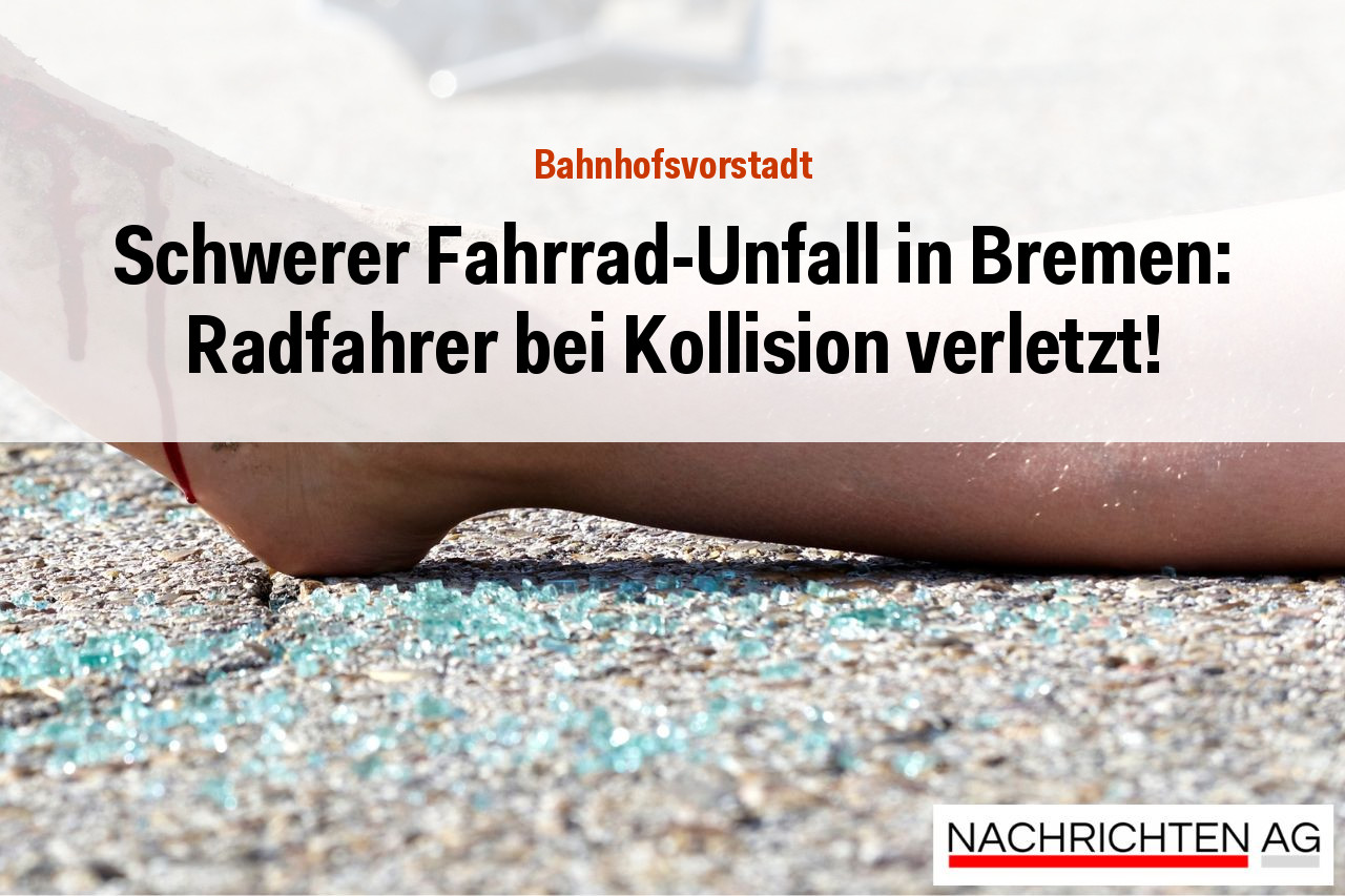 Schwerer Fahrrad-Unfall in Bremen: Radfahrer bei Kollision verletzt!
