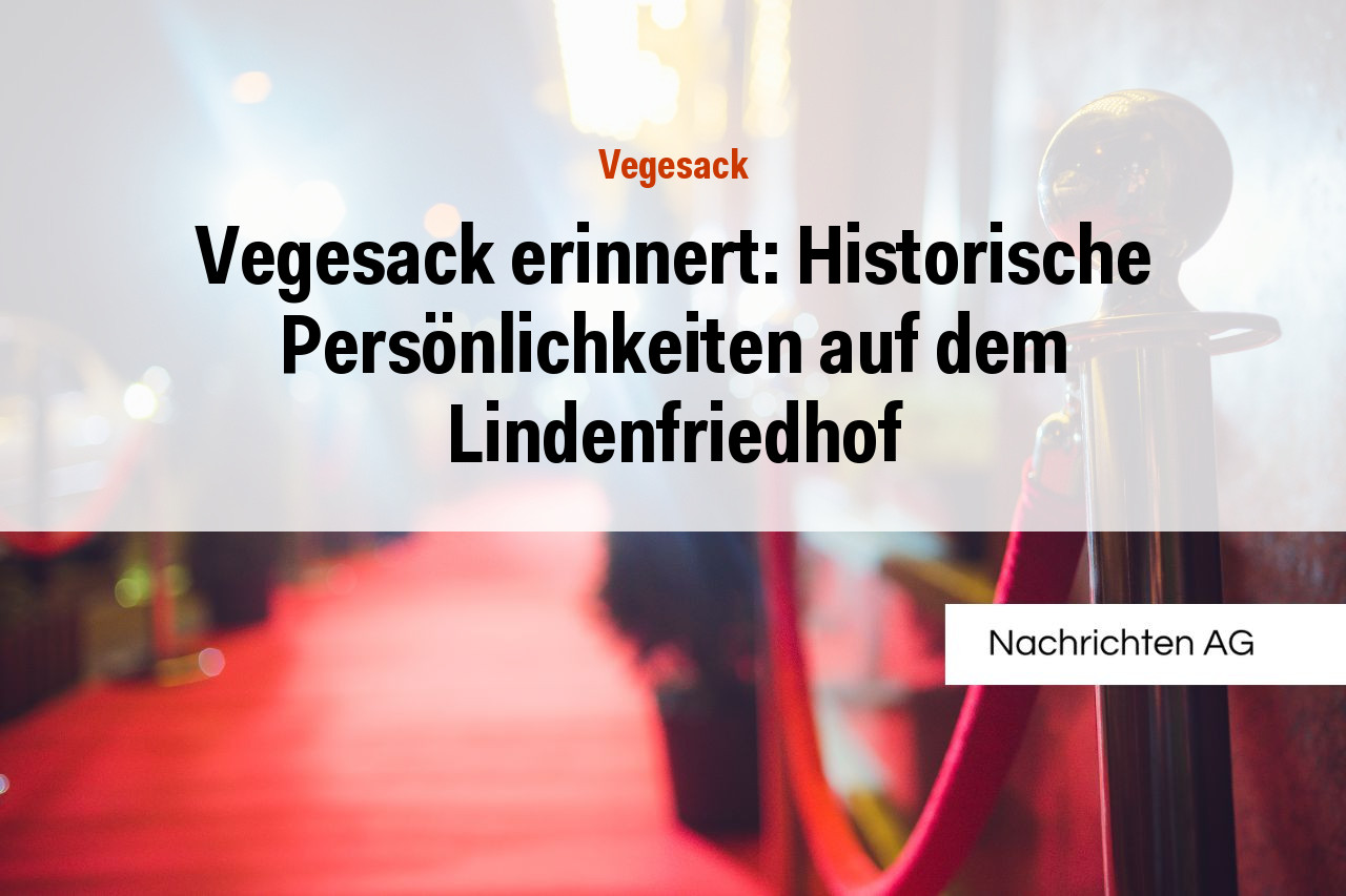 Vegesack erinnert: Historische Persönlichkeiten auf dem Lindenfriedhof
