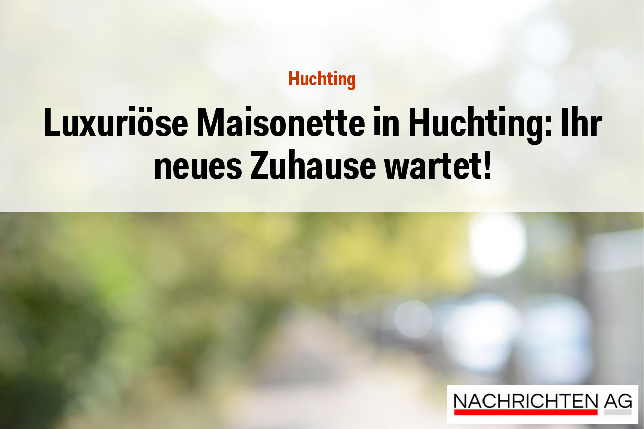 Luxuriöse Maisonette in Huchting: Ihr neues Zuhause wartet!