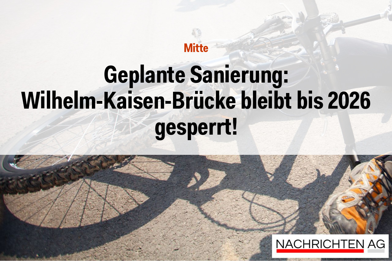 Geplante Sanierung: Wilhelm-Kaisen-Brücke bleibt bis 2026 gesperrt!