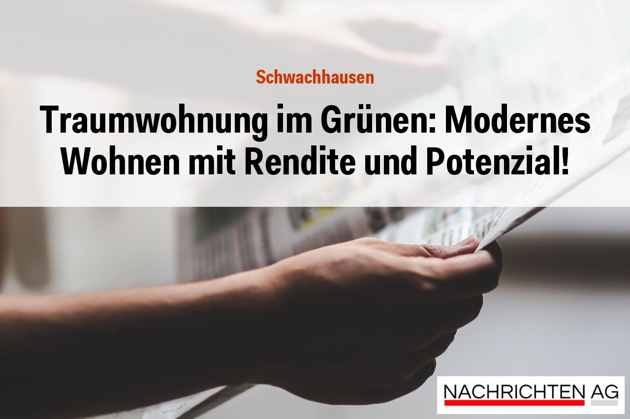 Traumwohnung im Grünen: Modernes Wohnen mit Rendite und Potenzial!