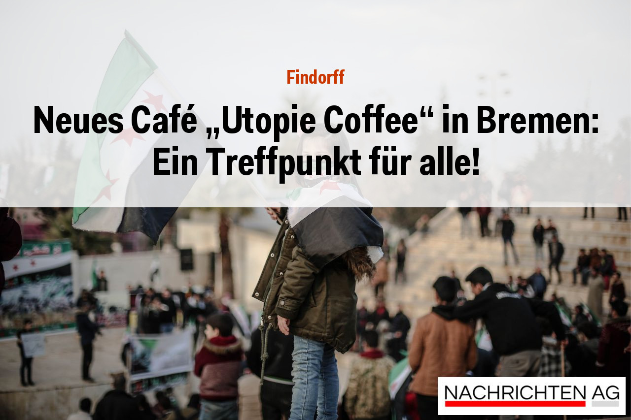 Neues Café „Utopie Coffee“ in Bremen: Ein Treffpunkt für alle!