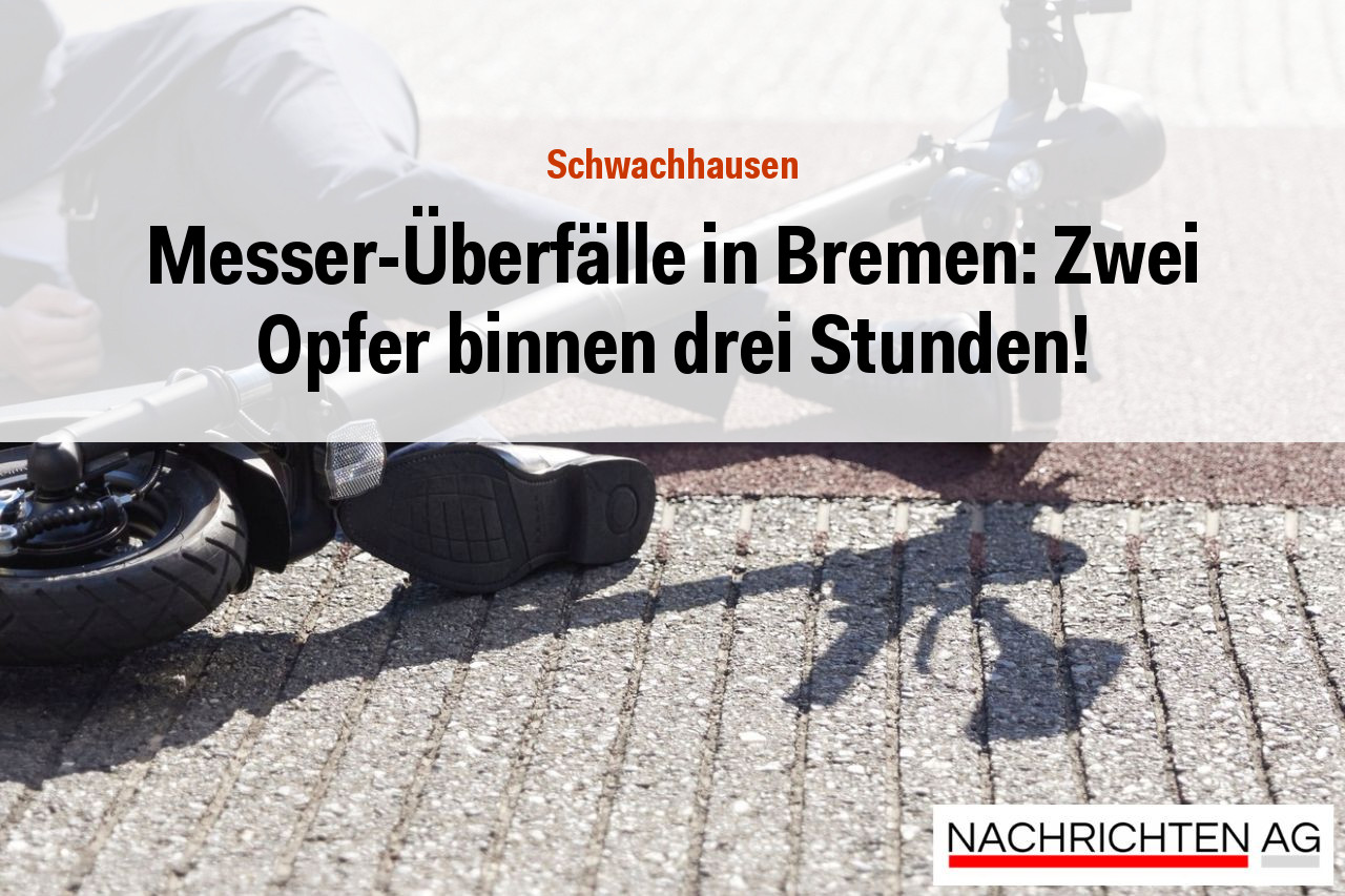 Messer-Überfälle in Bremen: Zwei Opfer binnen drei Stunden!